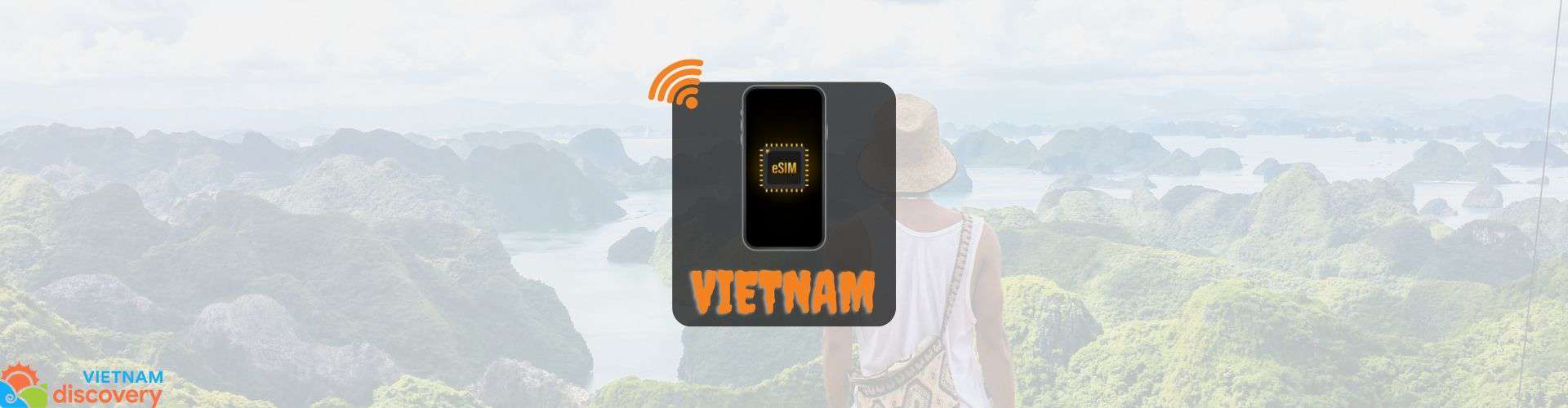 Vietnam eSIM online– Best Data Plan for Vietnam Trip
